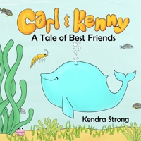 Carl & Kenny: A Tale of Best Friends B09LWT4MVG Book Cover