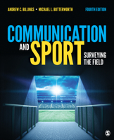 Communication and Sport: Surveying the Field 1452279136 Book Cover