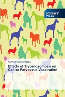 Effects of Trypanosomosis on Canine Parvovirus Vaccination 6137992616 Book Cover