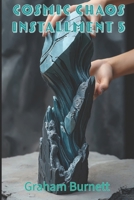 Cosmic Chaos: Novel Installment 5 (The Cosmic Chaos Novelization Saga) B0DWJR4W7B Book Cover