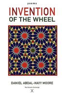 Invention of the Wheel / Poems 0578061163 Book Cover