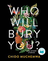 Who Will Bury You?: Stories 1487012462 Book Cover