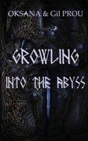 Growling Into the Abyss 1649321260 Book Cover