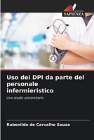 Uso dei DPI da parte del personale infermieristico (Italian Edition) 6207740777 Book Cover