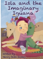 Isla and the Imaginary Iguana 1637643284 Book Cover