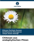 Chitosan aus endophytischen Pilzen (German Edition) 6208572665 Book Cover