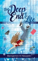 The Deep End Of Life 1736539515 Book Cover