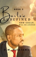 Barlow Redefined: Life Is Good In the Grove (The Barlow Trilogy) 1666403784 Book Cover