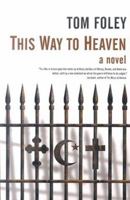 This Way To Heaven 0812590082 Book Cover