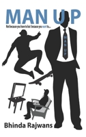 MAN UP: Not because you have to but because you want to... 1977216226 Book Cover