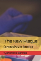 The New Plague: Corovirus In America B091QXBDMN Book Cover