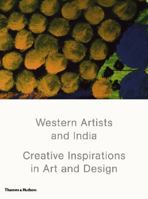 Western Artists and India: Creative Inspirations in Art and Design 8190472046 Book Cover