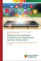 Software de viabilidade econômica de implantação agrícola mecanizada: Tratores em sua propriedade agrícola, sim ou não? 6139713870 Book Cover
