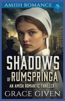 Shadows of Rumspringa: An Amish Romantic Thriller (Amish Romantic Thrillers) B0F99BT3RY Book Cover