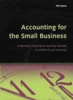 Accounting for the Small Business: Understand financial accounting and stay in control of your business 1857036794 Book Cover