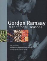 Gordon Ramsay - A Chef for all Seasons - Ramsay 1580087426 Book Cover