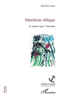 Manifeste oblique: ne danser que l'inconnu (Levée d'Ancre) (French Edition) 2343149674 Book Cover