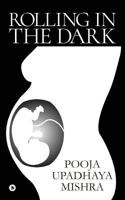 Rolling in the Dark 164324566X Book Cover