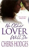 No Other Lover Will Do 0758247095 Book Cover