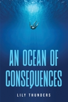 An Ocean of Consequences 1805094254 Book Cover