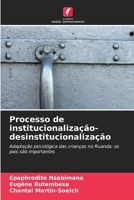 Processo de institucionalização-desinstitucionalização (Portuguese Edition) 6209554342 Book Cover