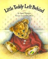 Little Teddy Left Behind 1888444193 Book Cover