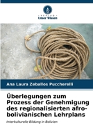 Überlegungen zum Prozess der Genehmigung des regionalisierten afro-bolivianischen Lehrplans (German Edition) 620711857X Book Cover