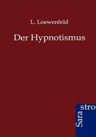 Der Hypnotismus 1272166465 Book Cover