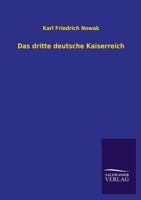 Das Dritte Deutsche Kaiserreich 384603441X Book Cover