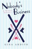 Nobody's Business 1477812970 Book Cover