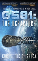 Gliese 581: The Departure 1955150370 Book Cover