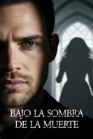 Bajo la Sombra de la Muerte 9930005994 Book Cover