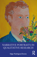 Narrative Portraits in Qualitative Research 0367855925 Book Cover