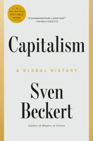 Capitalism: A Global History 0735220832 Book Cover