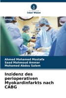 Inzidenz des perioperativen Myokardinfarkts nach CABG (German Edition) 6208359406 Book Cover