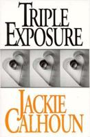 Triple Exposure 1562800671 Book Cover