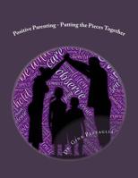 Positive Parenting 1548713864 Book Cover
