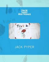 Jack Lost His Voice 1718871767 Book Cover