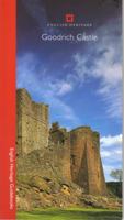 Goodrich Castle 1850749426 Book Cover