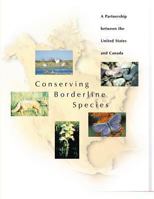 Conserving Borderline Species: A Partnership Between the United States and Canada 1484155343 Book Cover