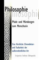 Philosophie: Pfade und Mündungen zum Menschsein 1978111789 Book Cover
