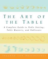 Art of the Table by Suzanne Von Drachenfels (2006) Hardcover 141657252X Book Cover