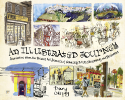 An Illustrated Journey: Inspiration From the Private Art Journals of Traveling Artists, Illustrators and Designers 144032025X Book Cover