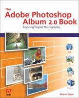 The Adobe Photoshop Album 2.0 Book 0321220552 Book Cover