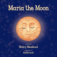 Maria the Moon 1604149140 Book Cover
