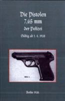 7.65mm Police Pistols (German) B0092JJNY4 Book Cover