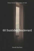 60 Suntides Blvd. 1645312801 Book Cover