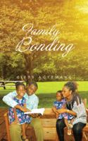 Family Bonding 1491894733 Book Cover