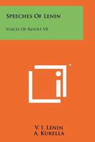 Speeches Of Lenin: Voices Of Revolt V8 1258142031 Book Cover