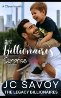 The Billionaire's Surprise Son: A Clean Novella (The Legacy Billionaires) B0GDQYCQYK Book Cover